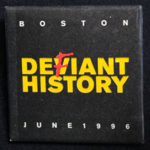 Button: "Dev(f)iant History, Boston, June 1996"