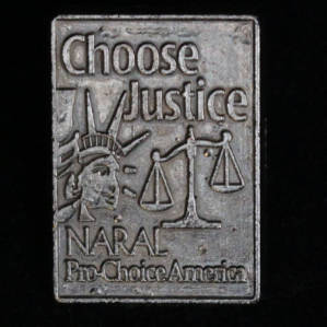 Button: "Choose Justice, NARAL Pro-choice America"