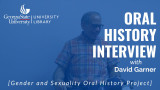 David Garner oral history interview, 2019-08-26