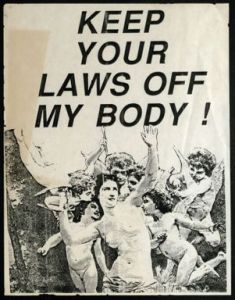 Keep Your Laws Off My Body! [flyer], circa late 1980s