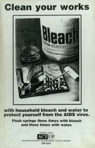 Clean your works with household bleach and water to protect yourself from the AIDS virus [poster], circa late 1980s