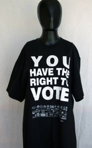 You Have the Right to Vote [t-shirt], 2008
