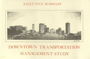 Downtown Transportation Management Study: Executive Summary, 1988