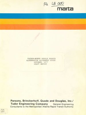 Tucker-North DeKalb Branch, Alternative Alignment Study, Draft Report, 1977