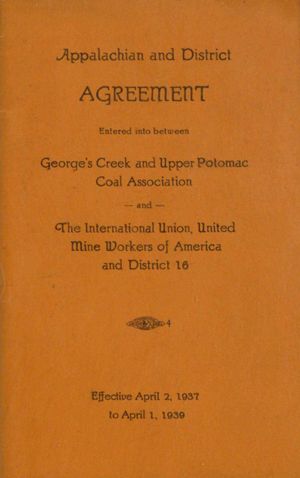 Agreement between George's Creek and Upper Potomac Coal Association and United Mine Workers of America, District No. 16, 1937-04-02 to 1939-04-01