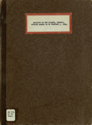 Analysis of the Atlanta, Georgia housing market, as of October 1, 1967: a supplement to the February 1, 1966 analysis