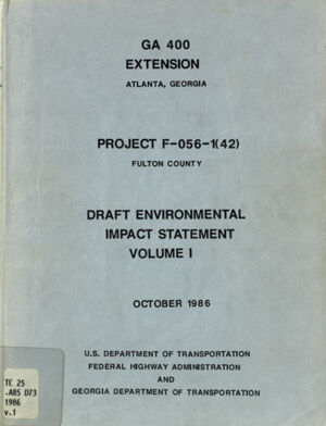 Draft environmental impact statement: project F-056-1(42), Fulton County, PI #720770 (Georgia 400 extension, the North Atlanta Parkway)
