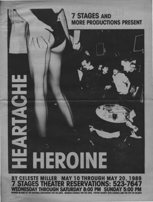 "Heartache Heroine," by Celeste Miller, program for the performance at 7 Stages Theatre, Atlanta, Georgia, May 10 - 20, 1989. (8 pages, printed on newsprint)
