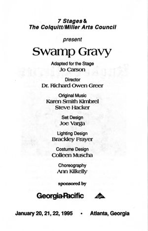 "Swamp Gravy," adapted for the stage by Jo Carson, Directed by Dr. Richard Owen Greer, program for the performance at 7 Stages Theatre, Atlanta, Georgia, January 20 - 22, 1995. (8 pages)