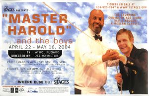 "'Master Harold...and the Boys," a play by Athol Fugard, poster for the performance at 7 Stages Theatre, Atlanta, Georgia, April 22 - May 16, 2004.
