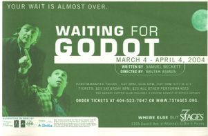"Waiting of Godot," by Samuel Beckett, directed by Walter Asmus, poster for the performance at 7 Stages Theatre, Atlanta, Georgia, March 4 - April 4, 2004.