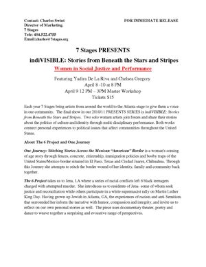 Press release for "indiVISIBLE: Stories from Beneath the Stars and Stripes," featuring Yadira De la Riva and Chelsea Gregory, 7 Stages Theatre, Atlanta, Georgia, April 8 - 10, 2011. (2 leaves)