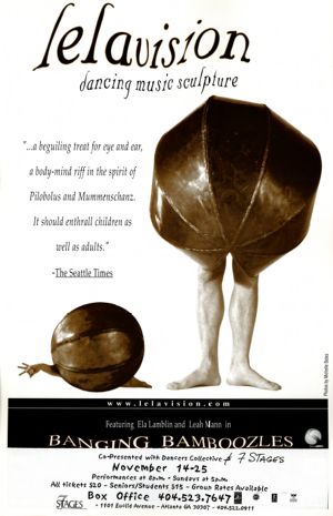 "Banging Bamboozles," created and performed by Lelavision, poster advertising the performance at 7 Stages Theatre, Atlanta, Georgia, November 14 - 25, 2001.