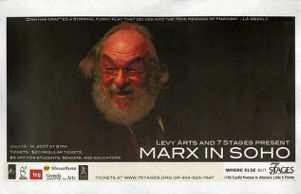 "Marx in Soho," by Howard Zinn, poster advertising the performance at 7 Stages Theatre, Atlanta, Georgia, July 13 - 14, 2007.