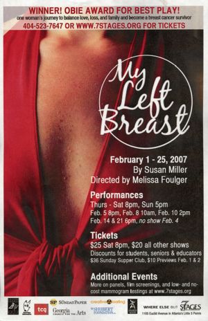 "My Left Breast," by Susan Miller, poster advertising the performance at 7 Stages Theatre, Atlanta, Georgia, February 1 - 25, 2007.