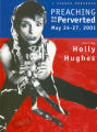 Postcard announcing "Preaching to the Perverted," starring Holly Hughes, 7 Stages Theatre, Atlanta, Georgia, May 24-27, 2001.