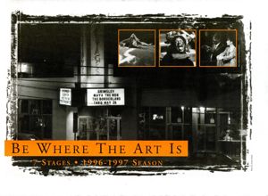 Be Where the Art Is: 1996-1997 Season program, 7 Stages Theatre, Atlanta, Georgia, 1996-1997.