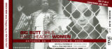 "Big Butt Girls, Hard-Headed Women," written and performed by Rhodessa Jones; music and stage direction by Idris Ackamoor, postcard announcing the performance at 7 Stages Theatre, Atlanta, Georgia, October 30 - November 9, 2003.