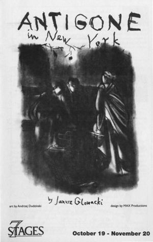 "Antigone in New York," by Janusz Glowacki, program for the performance at 7 Stages Theatre, Atlanta, Georgia, October 19 - November 20, 1994. (12 pages)