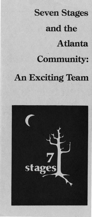 "Seven Stages and the Atlanta Community: An Exciting Team," brochure advertisement for 7 Stages Theatre, Atlanta, Georgia, ca. 1982. (1 leaf, folded to 6 pages)