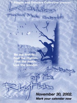 "Rhythm of the Landscape," created and performed by Lelavision, invitation to the gala opening at 7 Stages Theatre, Atlanta, Georgia, November 30, 2002. (4 pages)