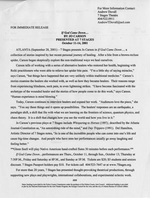 "If God Came Down...," by Jo Carson, press release announcing the performance at 7 Stages Theatre, Atlanta, Georgia, October 11 - 14, 2001. (1 leaf)