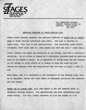 "Kanna, He Is Coming Home," by Adam Small, press release announcing the performance at 7 Stages Theatre, Atlanta, Georgia, March 21 - April 21, 1985. (9 pages)