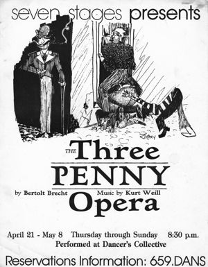 Bertolt Brecht's "The Three Penny Opera," poster advertising the performance at 7 Stages Theatre, April 21 - May 8, 1983.