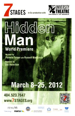 Pamela Turner's "Hidden Man," with Russell Blackmon, directed by Del Hamilton, poster advertising the performances at 7 Stages Theatre, Atlanta, Georgia, March 8 - 25, 2012.