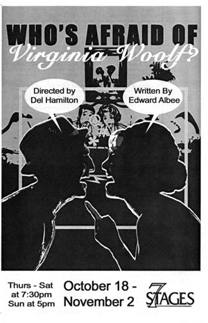 Edward Albee's "Who's Afraid of Virginia Woolf?," directed by Del Hamilton, program for performances at 7 Stages Theatre, Atlanta, Georgia, October 18 - November 2, 2008. (10 pages)