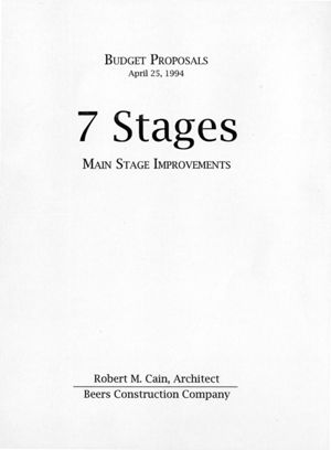 Budget Proposals for 7 Stages Main Stage Improvements, by Robert M. Cain with the Beers Construction Company, 7 Stages Theatre, Atlanta, Georgia, April 25, 1994. (51 leaves)