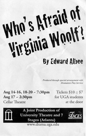 Edward Albee's "Who's Afraid of Virginia Woolf?," directed by Del Hamilton, program for performances at University Theatre, Athens, Georgia, August 14-20, 2008. (4 pages)