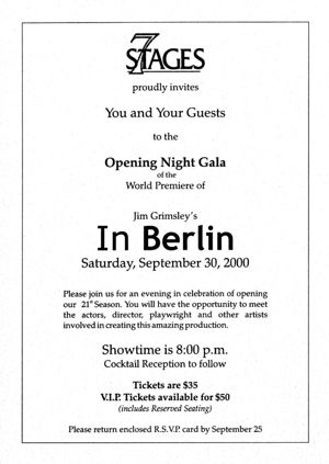 Jim Grimsley's "In Berlin," invitation to the Opening Night Gala at 7 Stages Theatre, Atlanta, Georgia, September 30, 2000.