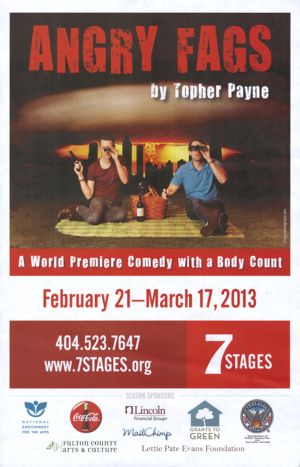 Topher Payne's "Angry Fags," poster advertising the performances at 7 Stages Theatre, Atlanta, Georgia, February 21 - March 17, 2013.