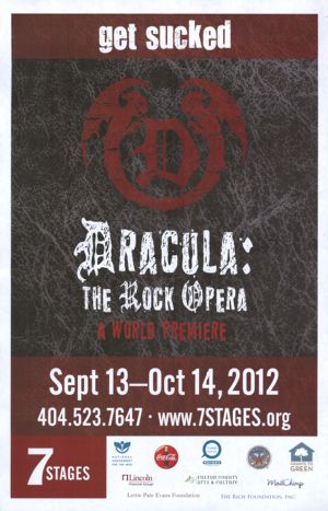7 Stages presents "Dracula: The Rock Opera," composed by Rob Thompson, Naomi Lavender, Chris Love and Sam McPherson, directed by Del Hamilton with Justin Welborn, poster advertising the performances at 7 Stages Theatre, Atlanta, Georgia, September 13 - October 14, 2012.
