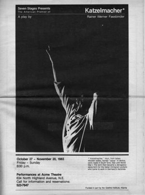 Rainer Werner Fassbinder's "Katzelmacher," program of the play performed at 7 Stages Theatre, Atlanta, Georgia, October 27 - November 20, 1983. (12 pages)