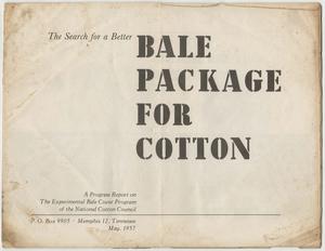 Pamphlet - The Search for a Better Bale of Cotton - National Cotton Council