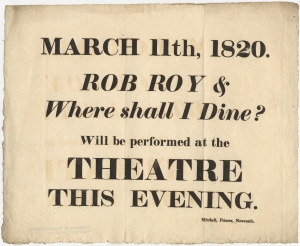Rob Roy & Where shall I Dine? Will be performed at the Theatre this evening