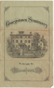 Georgetown Seminary No. 76 Gay St. ... The course of instruction embraces systematic training in elementary branches