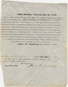 Bee office Forsyth, Sept. 21, 1850. Dear Sir:- Below you have your account with this office ... I should close my business ... James W. Gaulding, late publisher of the Bee
