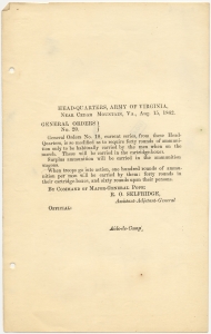 Headquarters, Army of Virginia, Near Cedar Mountain Va. Aug. 15, 1862. General orders No. 20...require forty rounds of ammunition only to be habitually carried when on march...when troops go into action, one hundred rounds of ammunition per man... R. O. Selfridge