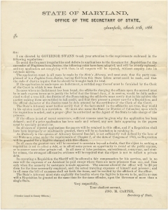 State of Maryland, Office of the Secretary of State, Annapolis, March 20th, 1866. Sir: I am directed by Governor Swann to ask your attention to the requirements embraced in the following regulations... Jno. M. Carter, Sec. of State [requisitions for the surrender of fugitives]