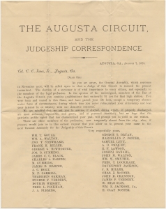 The Augusta Circuit, and the Judgeship Correspondence. Augusta, Ga., August 7, 1878. Col. C.C. Jones, Jr., Augusta, Ga. Dear Sir: As you are aware, the General Assembly ... will be called upon to elect a Judge of this Circuit ...