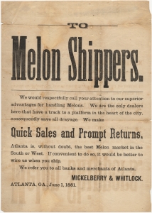 To melon shippers. We would respectfully call your attention to our superior advantages for handling melons... Mickelberry and Whitlock
