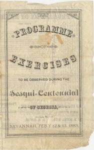 Program of exercises to be observed during the sesqui-centennial of Georgia at Savannah, Feb'y 12 & 13