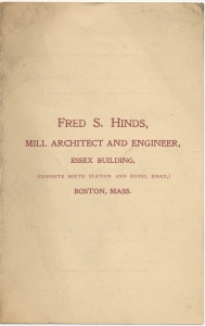 Fred S. Hinds, Mill Architect and engineer, Essex Building ... Plans, Specifications and Superintendence for mill construction