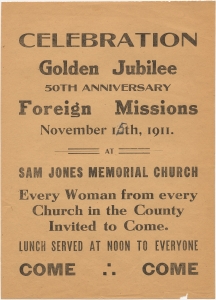 Celebration. Golden Jubilee. 50th anniversary. Foreign Missions, November 15th, 1911. At Sam Jones Memorial Church...