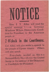 Notice Hon. J.Y. Allen will read the special message from Governor Woodrow Wilson, Democratic Candidate for President, to the American people at 2 o'clock in the Courthouse