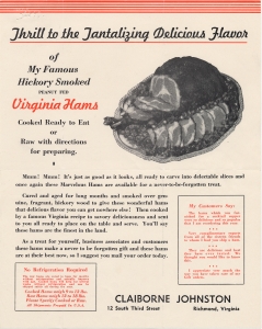Thrill to the tantalizing delicious flavor of ... Virginia Hams ... Claiborne Johnston