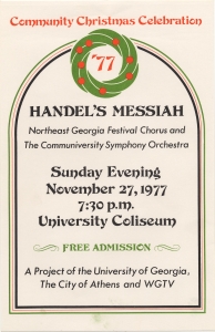 Community Christmas Celebration '77 Handel's Messiah. Northeast Georgia Festival Chorus and the Communiversity Symphony Orchestra. University Coliseum